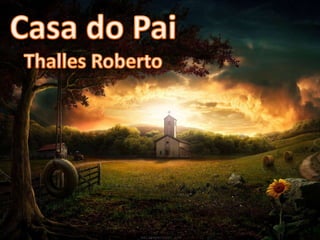 Thalles Roberto - Casa do Pai Versão 2