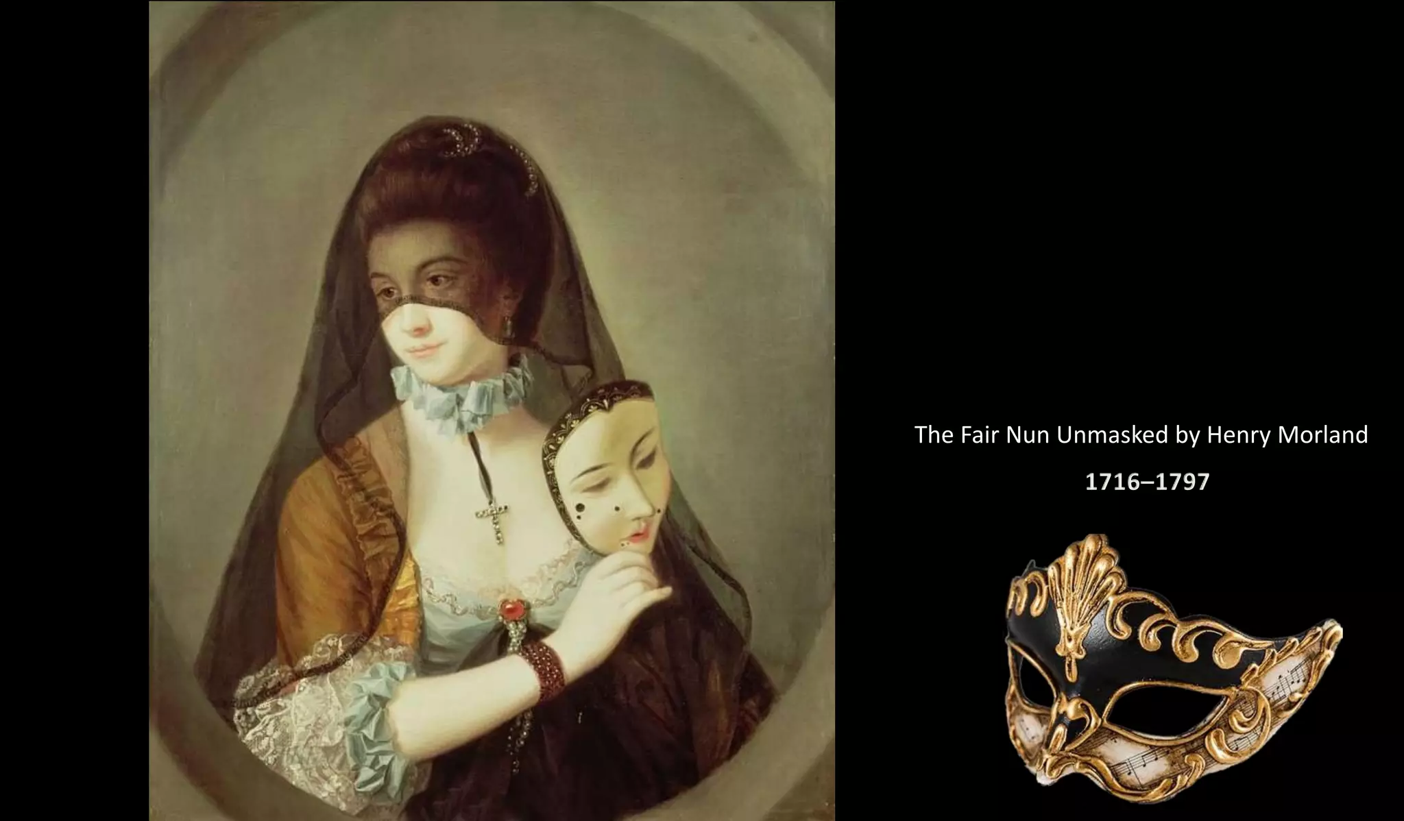 The Fair Nun Unmasked by Henry Morland
1716–1797