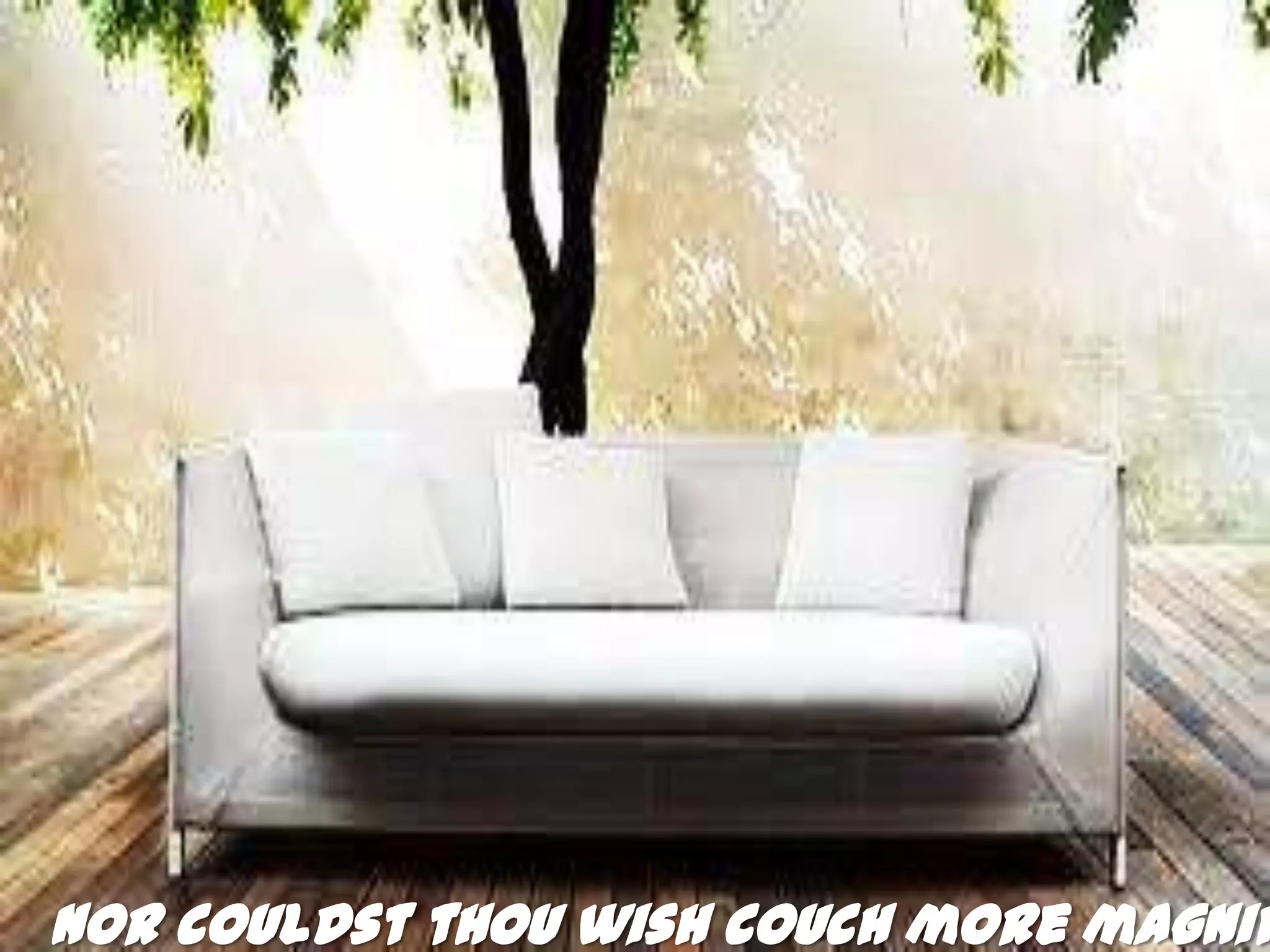 Nor couldst thou wish couch more magnif
 