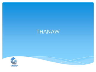 THANAW

 