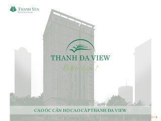 w ww.thanhdaview.com.vn
CAO ỐC CĂN HỘ CAO CẤP THANH ĐA VIEW
 