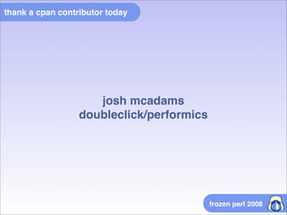 josh mcadams
doubleclick/performics
