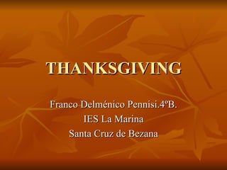 THANKSGIVING Franco Delménico Pennisi.4ºB. IES La Marina Santa Cruz de Bezana 
