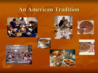 An American Tradition 