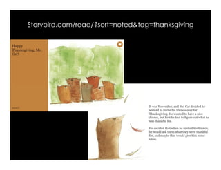Storybird.com/read/?sort=noted&tag=thanksgiving
 