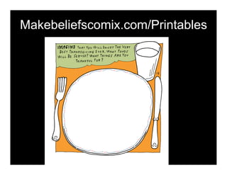 Makebeliefscomix.com/Printables
 