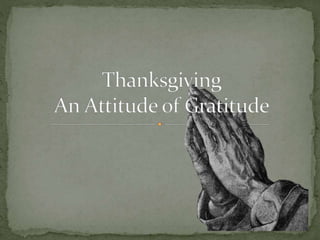 Thanksgiving An Attitude Of Gratitude