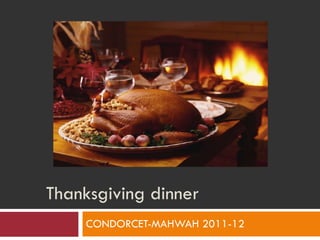 Thanksgiving dinner CONDORCET-MAHWAH 2011-12 