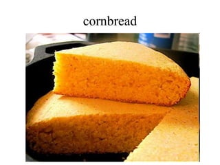 cornbread
 