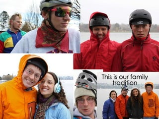 This is our family
tradition

 