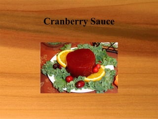 Cranberry Sauce
 