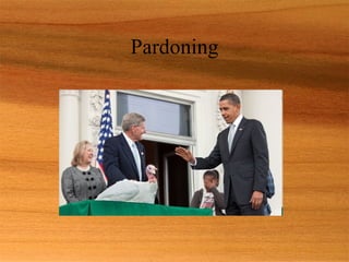 Pardoning
 