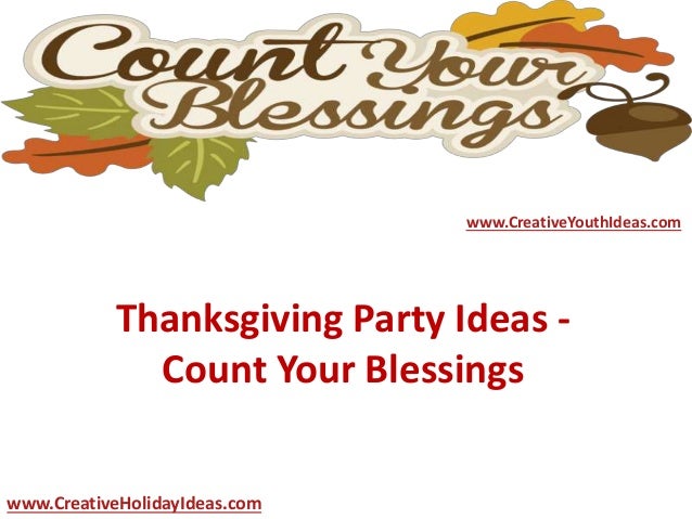 Thanksgiving Party Ideas - Count Your Blessings
