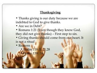 Thanksgiving,praise and worship