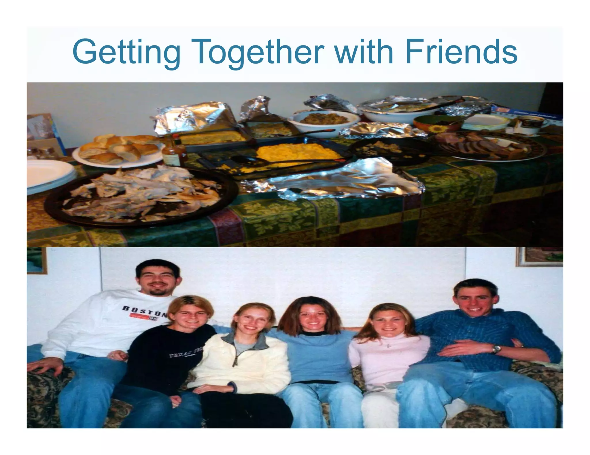 Getting Together with Friends