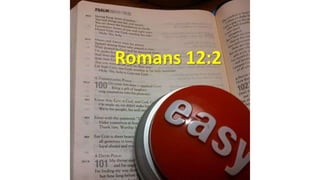 Romans 12:2
 