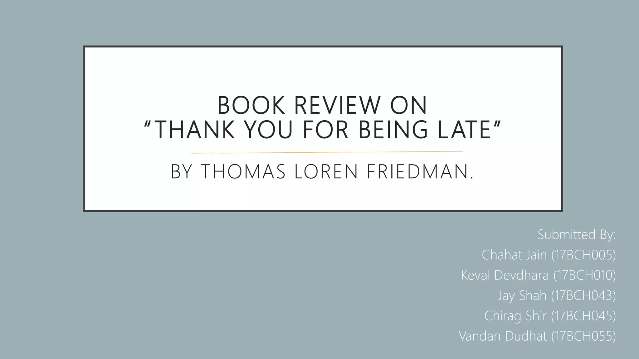 Thank you for being late | PPT