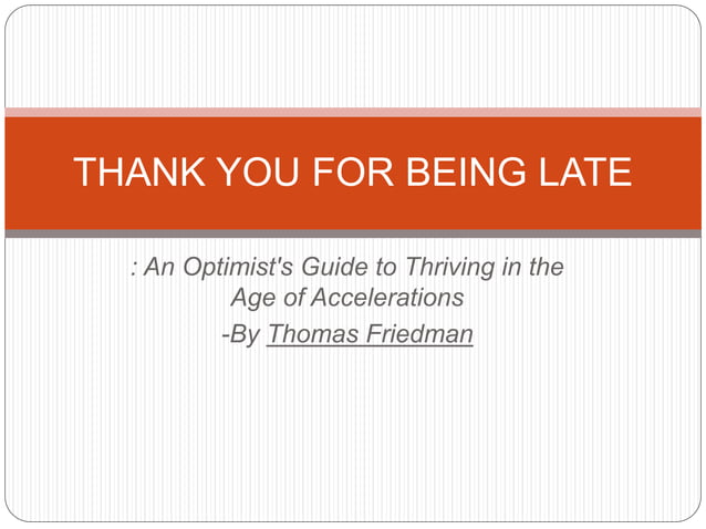 Thank you for being late ppt | PPTX | Business | Business and Finance