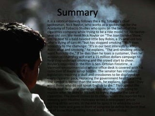 academy of tobacco studies Thank You for Smoking' a satire with style The American Tobacco Campus: Then