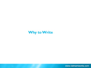 Why to Write
 