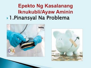  1.Pinansyal Na Problema
 