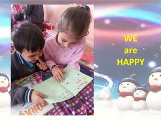 WE
are
HAPPY
 