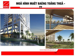 MOÂ HÌNH MAËT BAÈNG TOÅNG THEÅ -
               TT




                         10
 