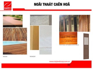 NOÄI THAÁT CAÊN HOÄ




                 22
 