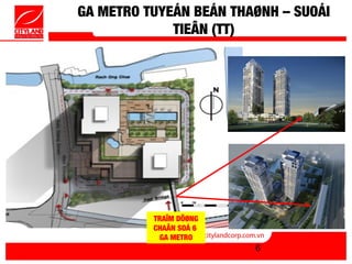 GA METRO TUYEÁN BEÁN THAØNH – SUOÁI
             TIEÂN (TT)




          TRAÏM DÖØNG
          CHAÂN SOÁ 6
           GA METRO
                        6
 