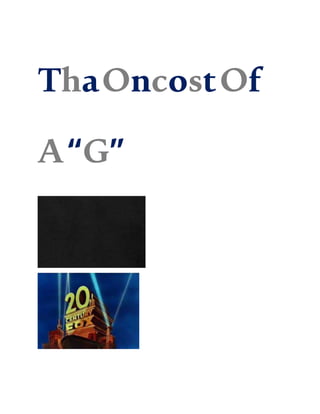 ThaOncostOf
A“G”
 