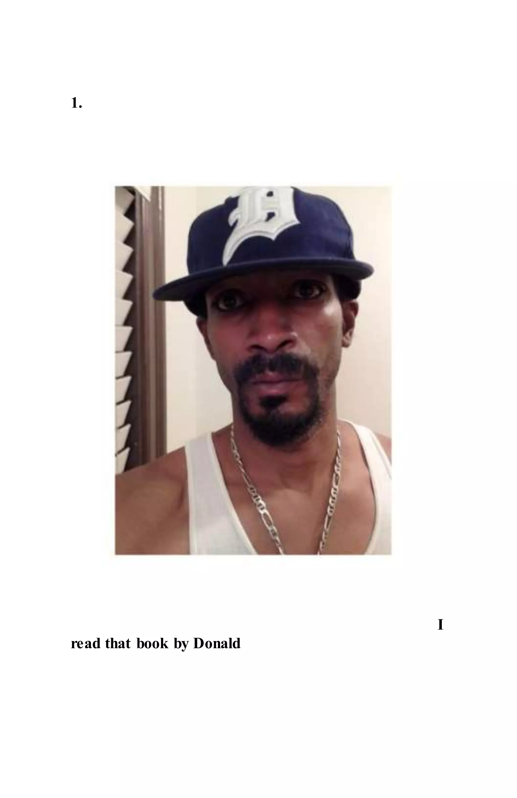 1.
I
read that book by Donald
 