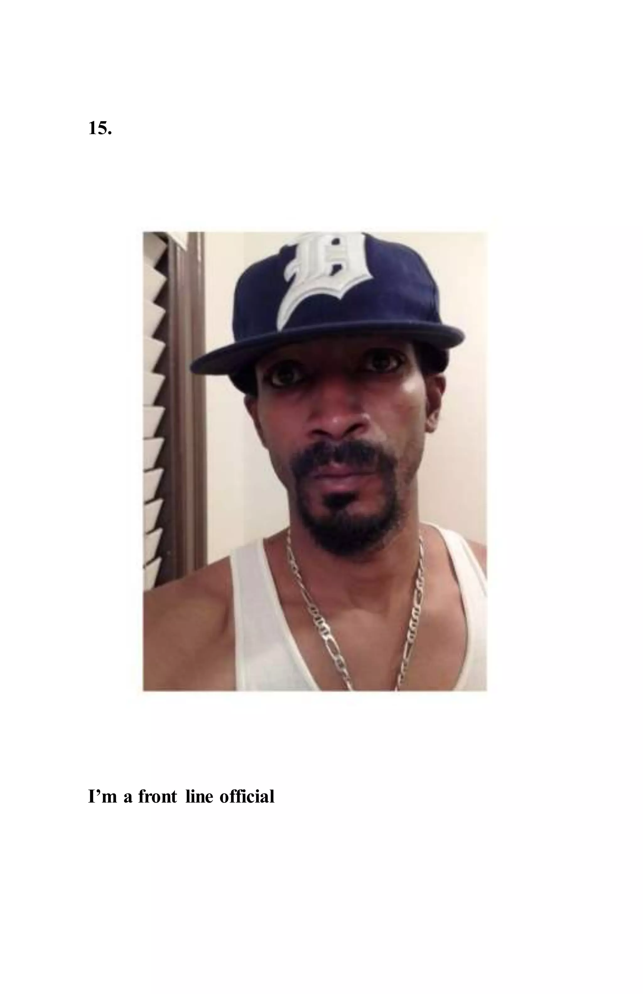15.
I’m a front line official
 