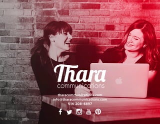 tharacommunications.com
info@tharacommunications.com
514 208-6897
 