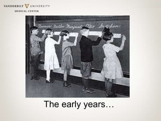 The early years…
 