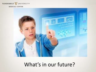 What’s in our future?
 