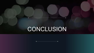 CONCLUSION
 