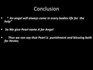 Pearl as a symbol of blessing as well as punishment for Hester | PPTX