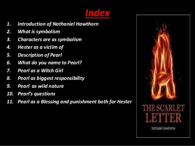 the sympathy of nature with pearl in the scarlet letter by nathaniel hawthorn Complete html text, ch 18, the scarlet letter, nathaniel hawthorne. the sympathy of nature with pearl in the scarlet letter by nathaniel hawthorn Complete html text, ch 18, the scarlet letter, nathaniel hawthorne.
