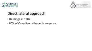 Direct Lateral Harding Approach Tha surgical approaches and principles no video | PPTX