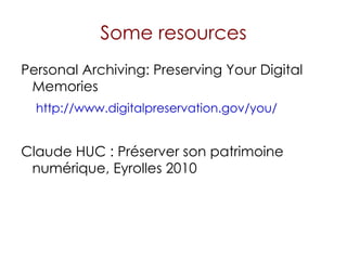 Personal Digital Preservation Slide 20