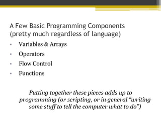 Introduction to Programming (well, kind of.) | PPT