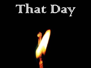 That Day
 