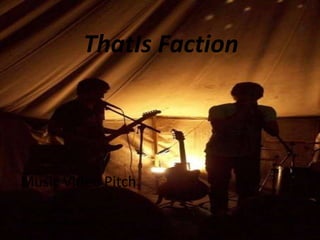 ThatIs Faction Music Video Pitch Jess Dawkes Maeve Heffernan 