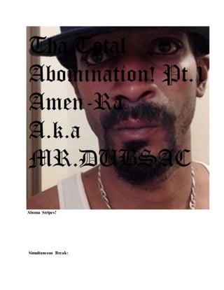 Aboma Stripes!
Simultaneous Break:
 