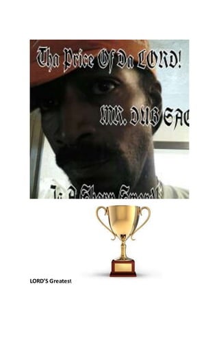 LORD’S Greatest
 