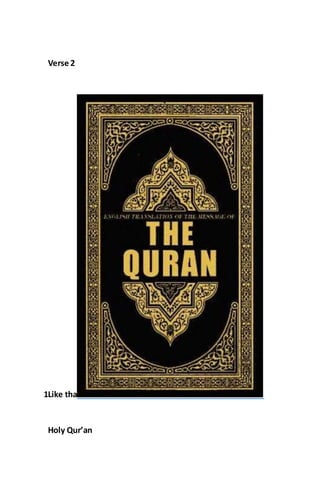 Verse 2
1Like tha
Holy Qur’an
 