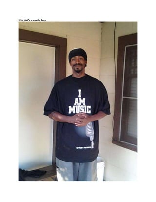 Verse 2
1So dis is how I’am!
2Anit no need foe unhow I’am!
3So I do it tight man!
4Anit no need foe untight man!
 