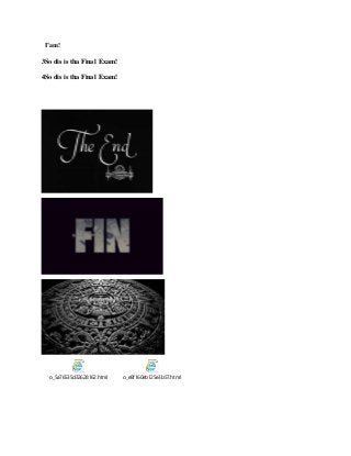 I’am!
3So dis is tha Final Exam!
4So dis is tha Final Exam!
o_5a76535d32628162.html o_e8f160eb125e3b57.html
 