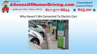 Why Haven’t We Converted To Electric Cars
 