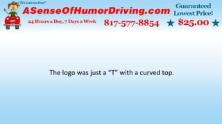 The logo was just a “T” with a curved top.
 